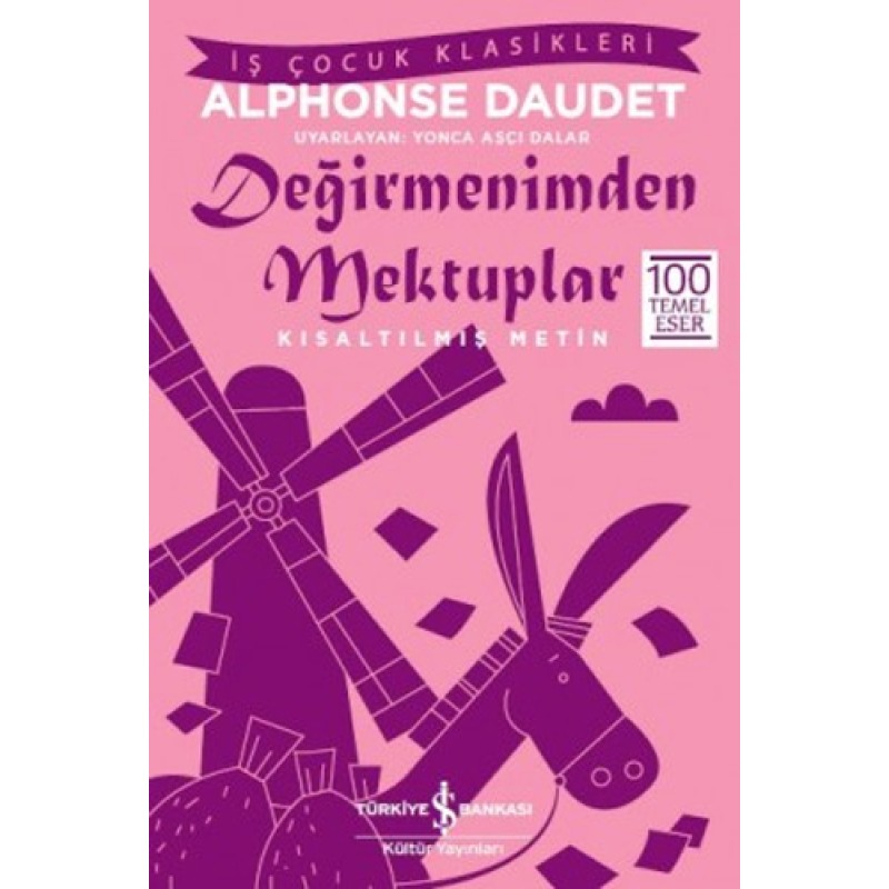 Değirmenimden Mektuplar - Kısaltılmış Metin Değirmenimden Mektuplar - Kısaltılmış Metin