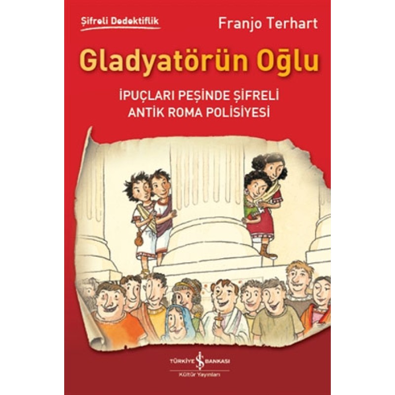 Şifreli Dedektiflik - Gladyatörün Oğlu Şifreli Dedektiflik - Gladyatörün Oğlu