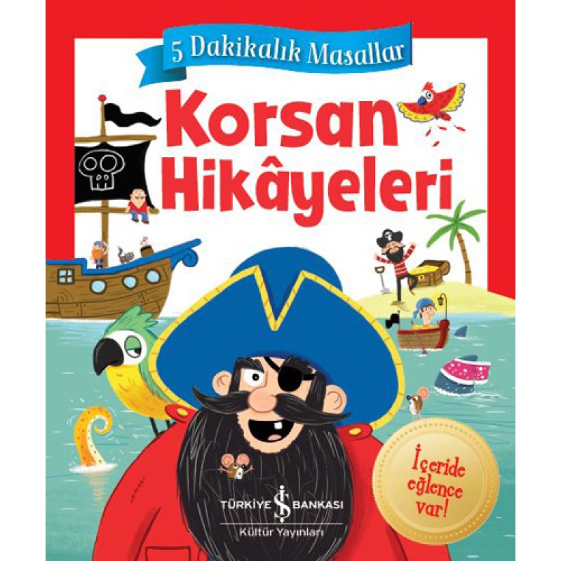 Korsan Hikâyeleri – 5 Dakikalık Masallar (Ciltli) Korsan Hikâyeleri – 5 Dakikalık Masallar (Ciltli)