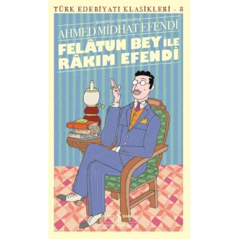 Felatun Bey İle Rakim Efendi