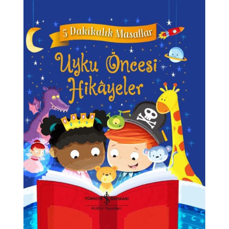Uyku Öncesi Hikayeler - 5 Dakikalık Masallar Uyku Öncesi Hikayeler - 5 Dakikalık Masallar