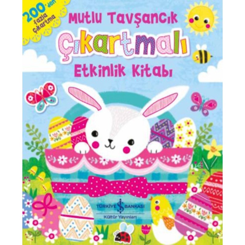 Mutlu Tavşancık Çıkartmalı Etkinlik Kitabı Mutlu Tavşancık Çıkartmalı Etkinlik Kitabı