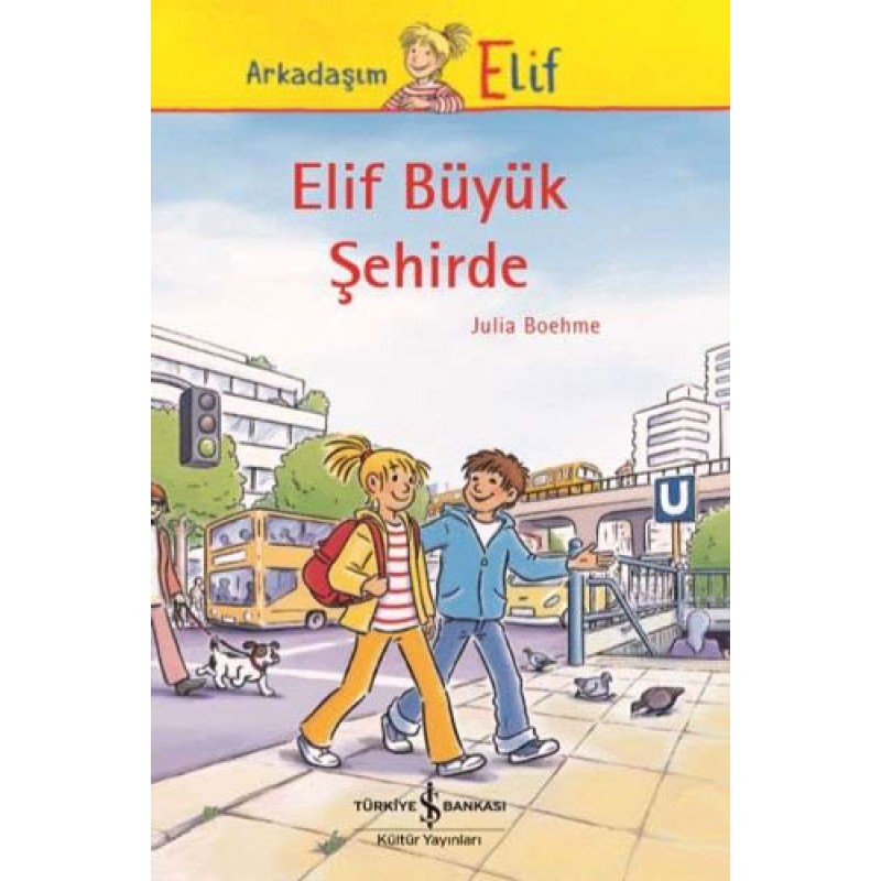 Arkadaşım Elif - Elif Büyük Şehirde