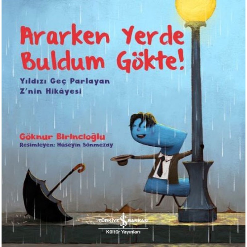 Ararken Yerde Buldum Gökte!