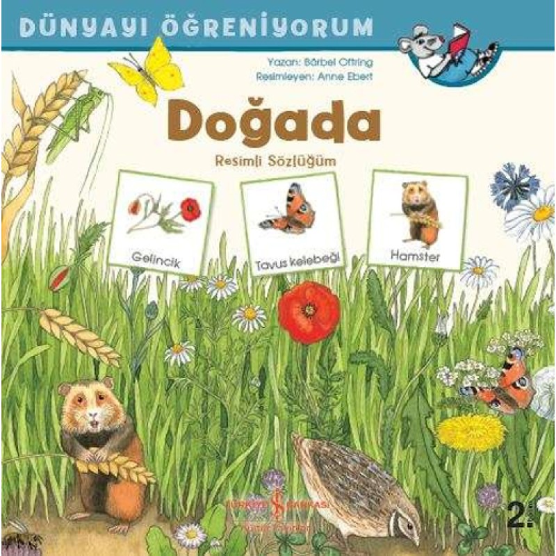 Dünyayı Öğreniyorum - Doğada Resimli Sözlüğüm Dünyayı Öğreniyorum - Doğada Resimli Sözlüğüm