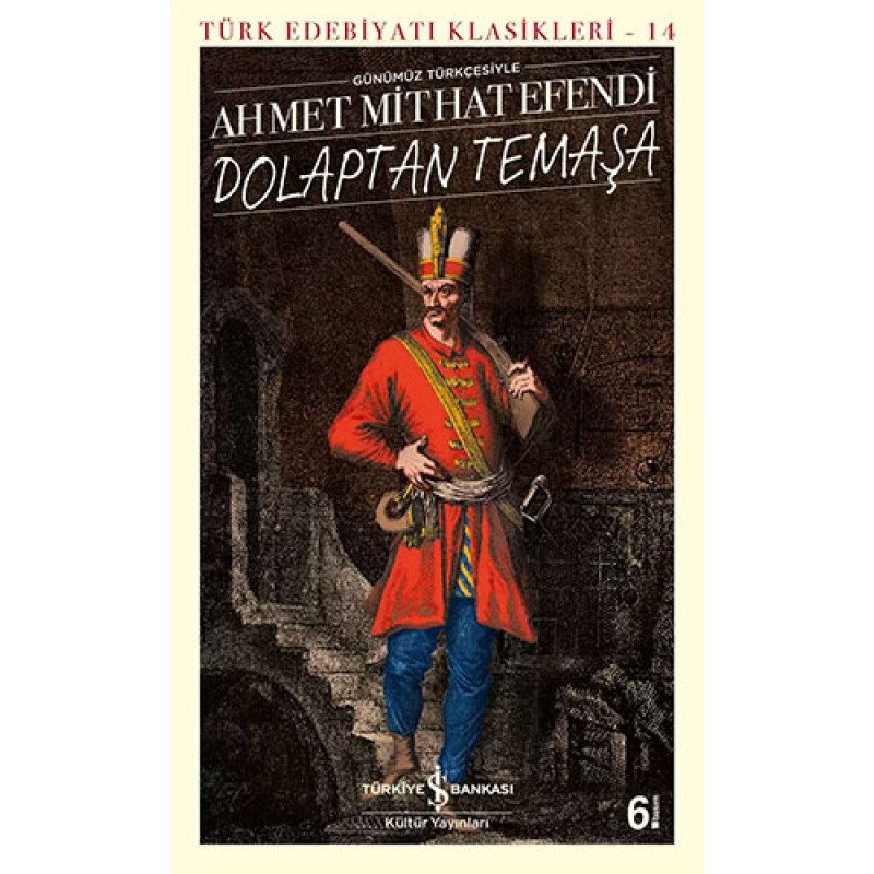 Dolaptan Temaşa (Günümüz Türkçesiyle) Dolaptan Temaşa (Günümüz Türkçesiyle)