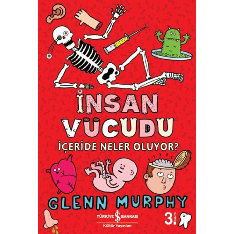 İnsan Vücudu - İçeride Neler Oluyor? İnsan Vücudu - İçeride Neler Oluyor?