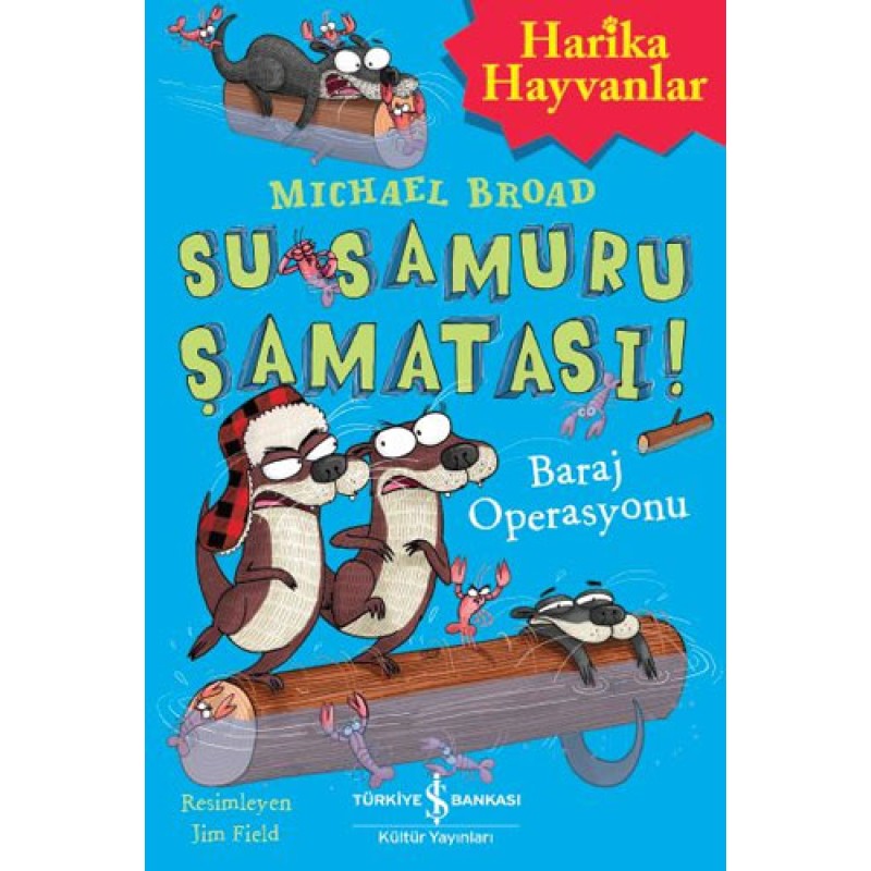 Su Samuru Şamatası! – Baraj Operasyonu Su Samuru Şamatası! – Baraj Operasyonu