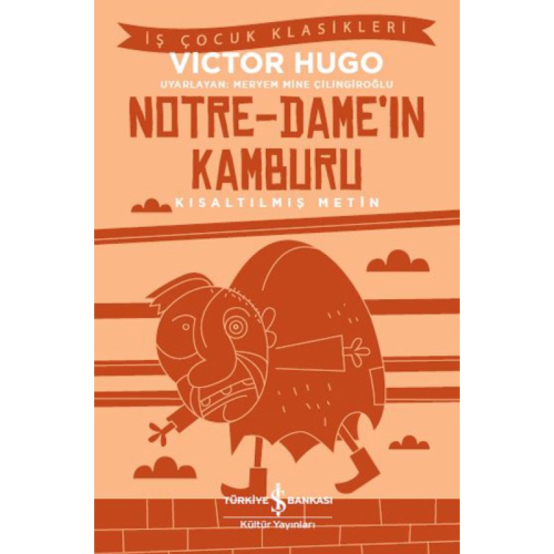 Notre-Dame’ın Kamburu (Kısaltılmış Metin) Notre-Dame’ın Kamburu (Kısaltılmış Metin)