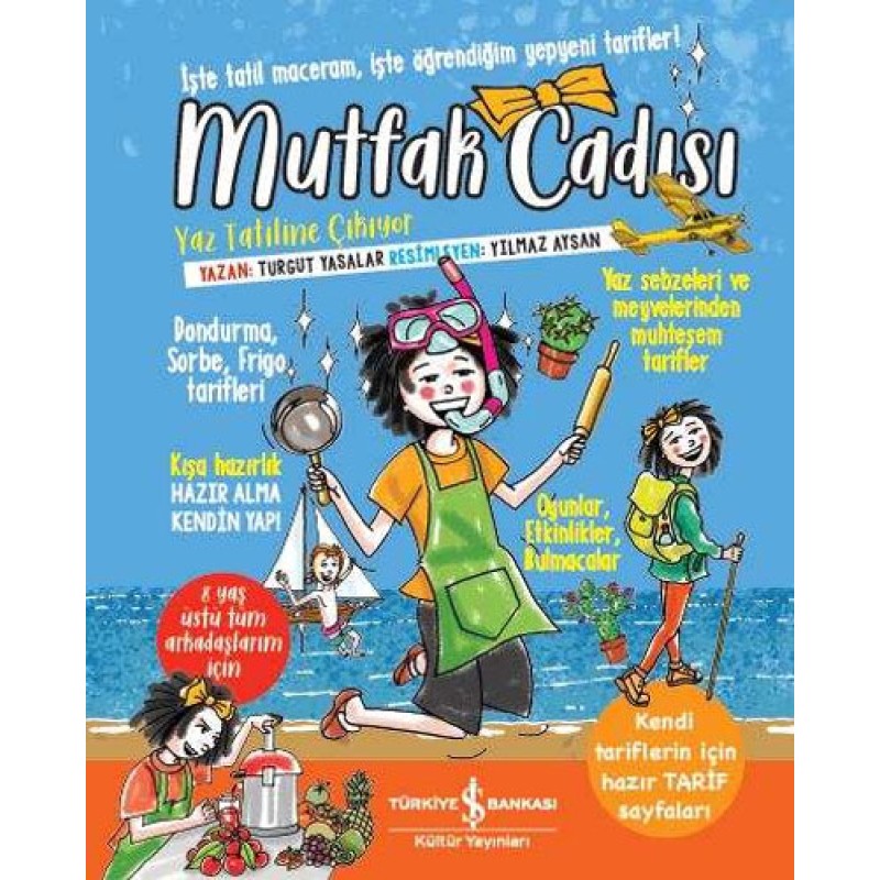 Mutfak Cadısı Yaz Tatiline Çıkıyor (Ciltli)