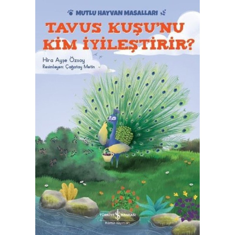 Mutlu Hayvan Masalları - Tavus Kuşu'nu Kim İyileştirir? Mutlu Hayvan Masalları - Tavus Kuşu'nu Kim İyileştirir?