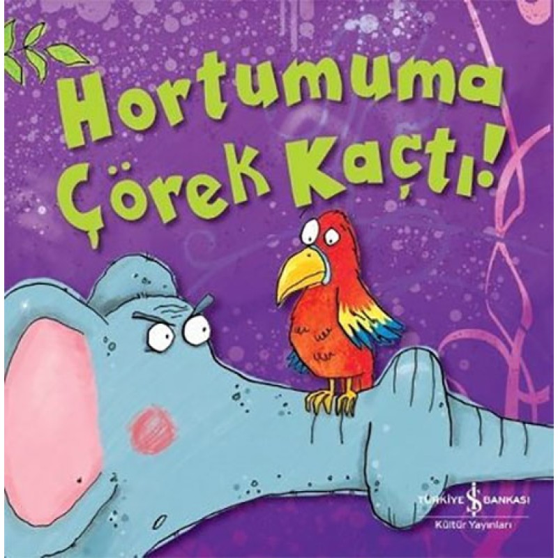 Hortumuma Çörek Kaçtı! Hortumuma Çörek Kaçtı!