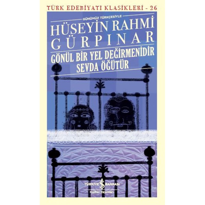 Gönül Bir Yel Değirmenidir Sevda Öğütür Gönül Bir Yel Değirmenidir Sevda Öğütür