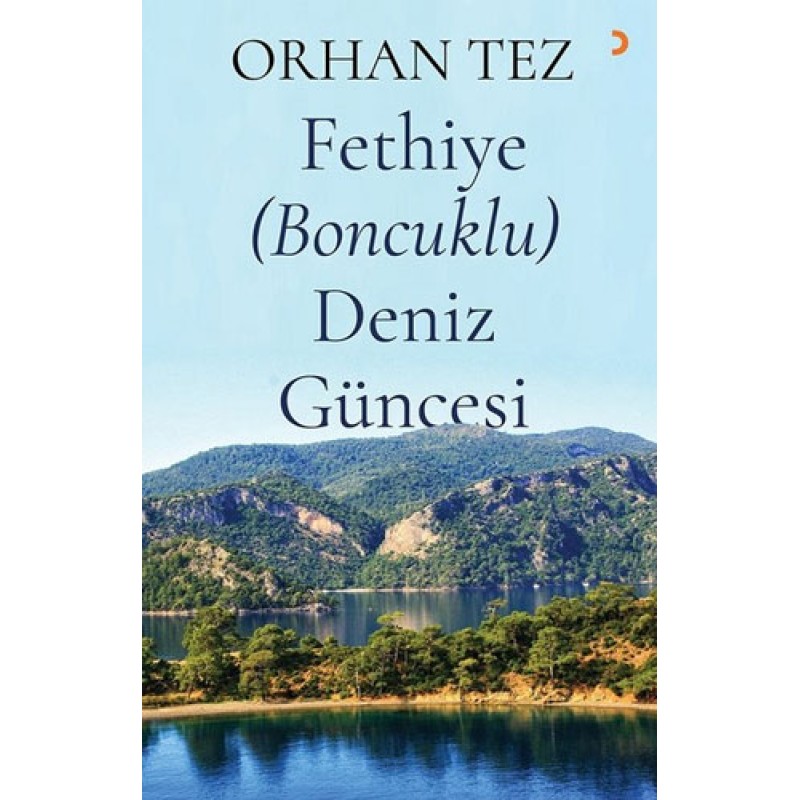 Fethiye (Boncuklu) Deniz Güncesi Fethiye (Boncuklu) Deniz Güncesi