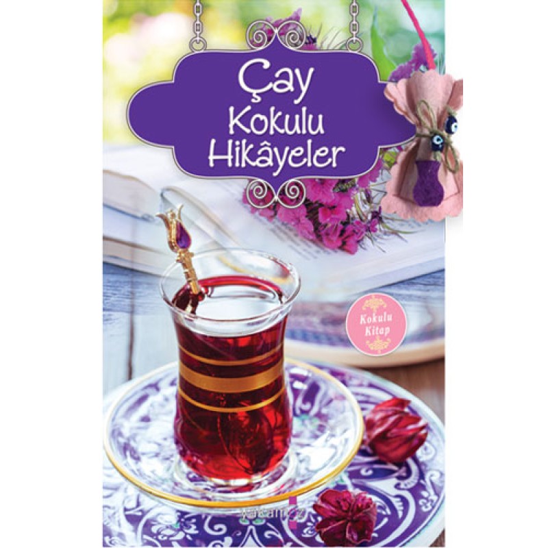 Çay Kokulu Hikâyeler Çay Kokulu Hikâyeler