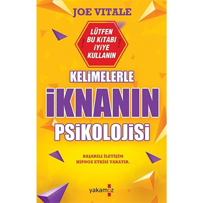 Kelimelerle İknanın Psikolojisi Kelimelerle İknanın Psikolojisi