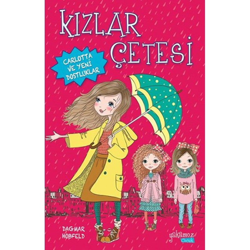 Kızlar Çetesi - Carlotta ve Yeni Dostluklar