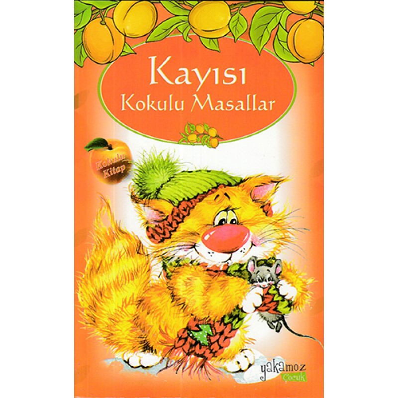 Kayısı Kokulu Masallar Kayısı Kokulu Masallar