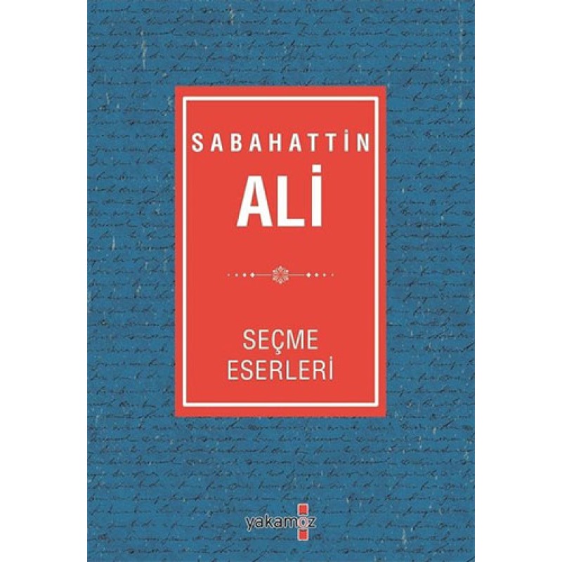 Sabahattin Ali Seçme Eserleri Sabahattin Ali Seçme Eserleri