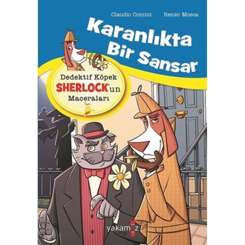 Dedektif Köpek Sherlock’un Maceraları - Karanlıkta Bir Sansar Dedektif Köpek Sherlock’un Maceraları - Karanlıkta Bir Sansar