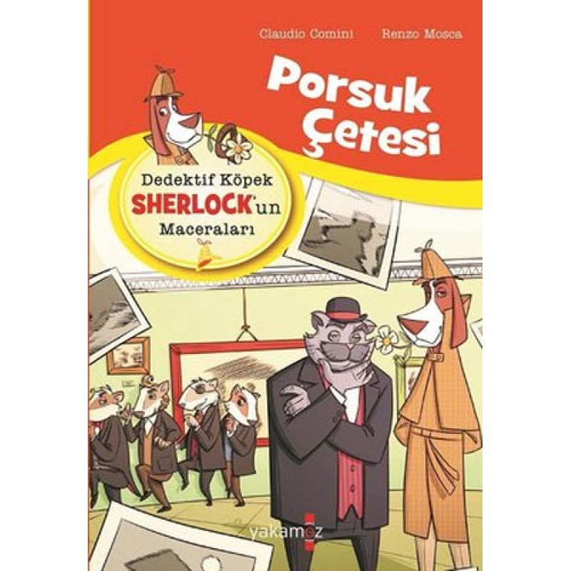 Dedektif Köpek Sherlock’un Maceraları - Porsuk Çetesi Dedektif Köpek Sherlock’un Maceraları - Porsuk Çetesi