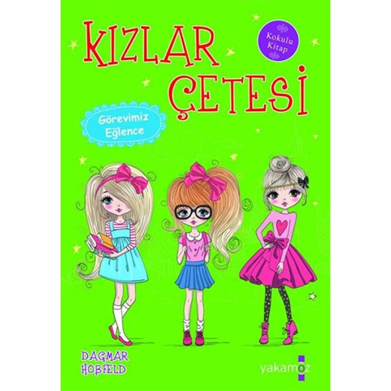 Kızlar Çetesi - Görevimiz Eğlence Kızlar Çetesi - Görevimiz Eğlence