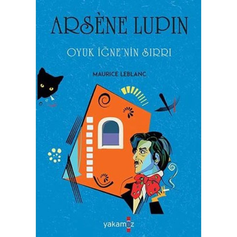 Arsene Lupin - Oyuk İğne'nin Sırrı Arsene Lupin - Oyuk İğne'nin Sırrı