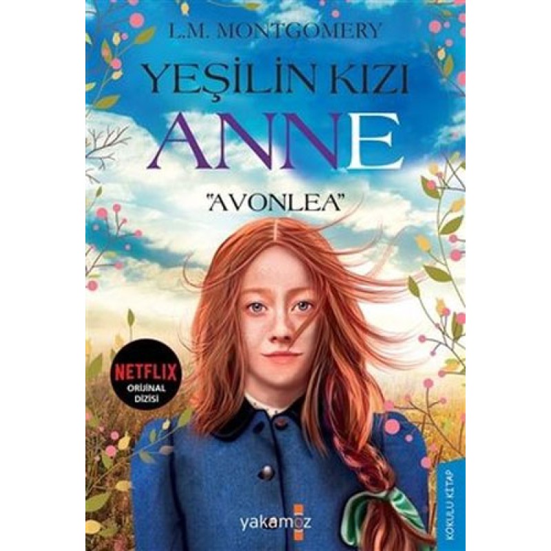 Yeşilin Kızı Anne - Avonlea Yeşilin Kızı Anne - Avonlea