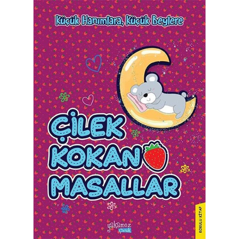 Çilek Kokan Masallar (Ciltli) Çilek Kokan Masallar (Ciltli)
