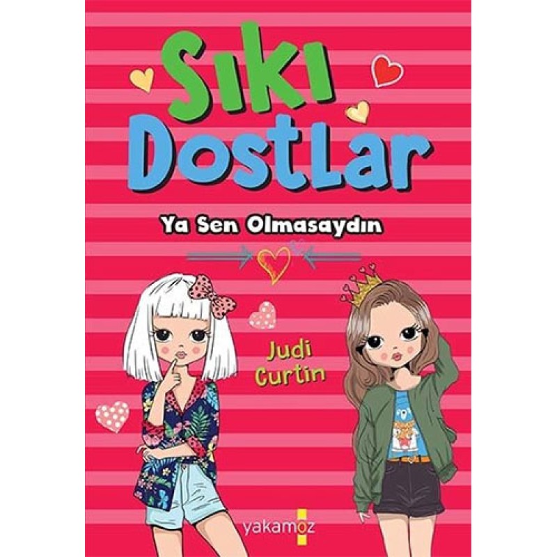 Sıkı Dostlar - Ya Sen Olmasaydın Sıkı Dostlar - Ya Sen Olmasaydın