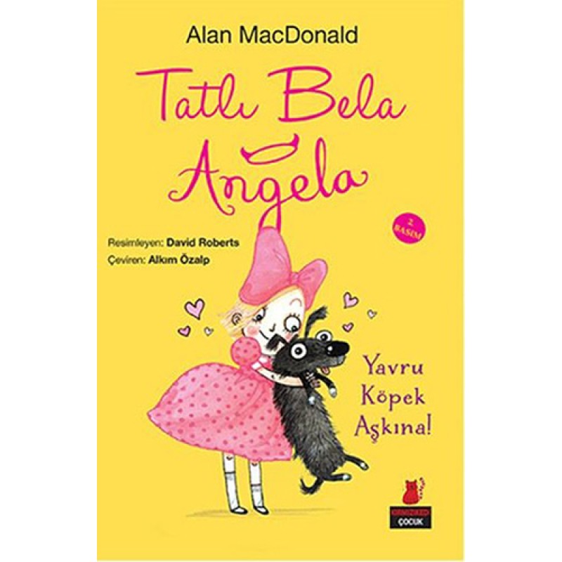 Tatlı Bela Angela - Yavru Köpek Aşkına! Tatlı Bela Angela - Yavru Köpek Aşkına!