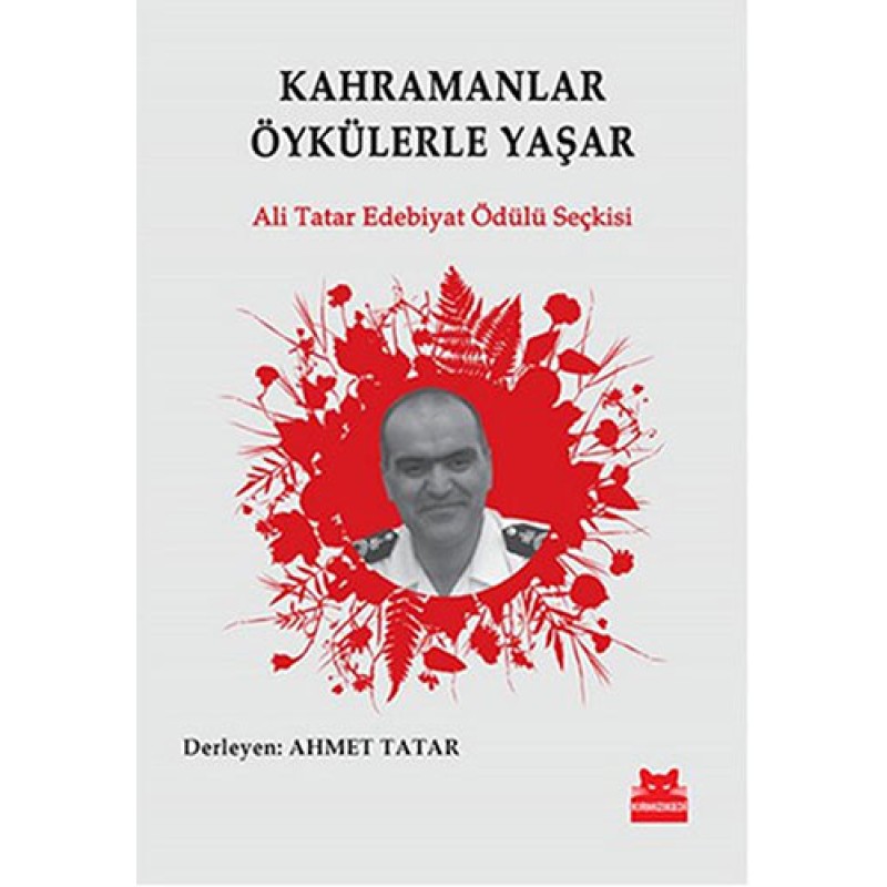 Kahramanlar Öykülerle Yaşar