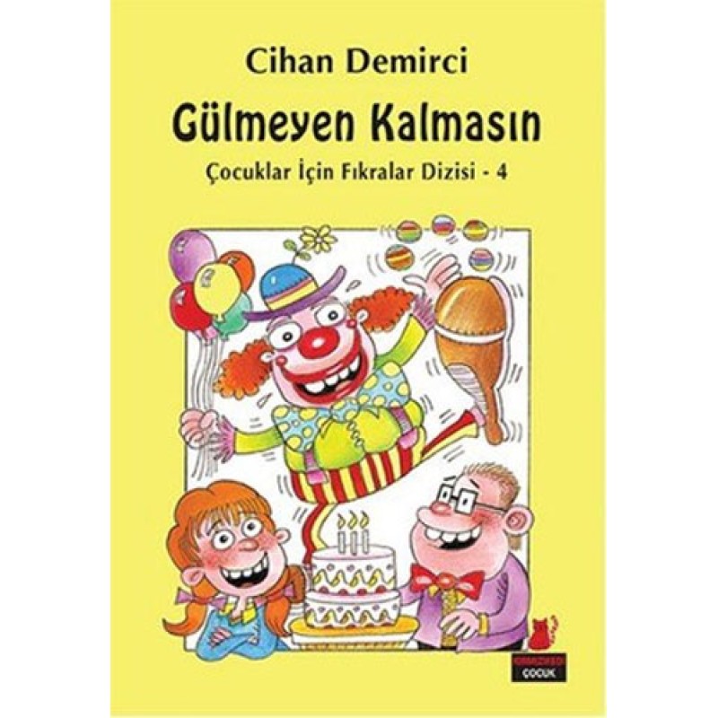 Çocuklar İçin Fıkralar Dizisi 4 - Gülmeyen Kalmasın Çocuklar İçin Fıkralar Dizisi 4 - Gülmeyen Kalmasın