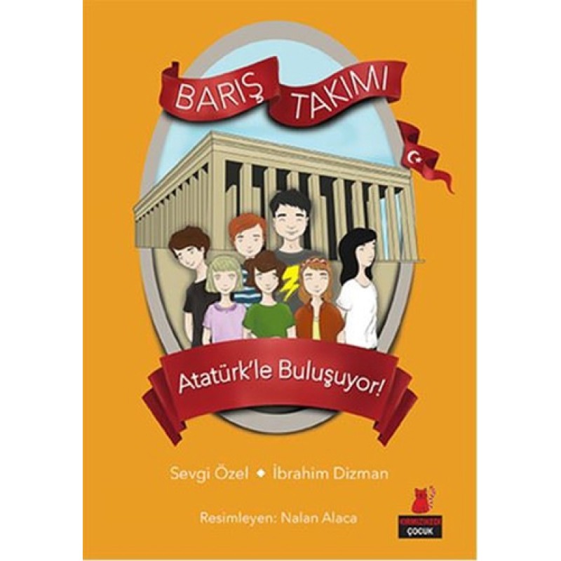 Barış Takımı - Atatürk’le Buluşuyor! Barış Takımı - Atatürk’le Buluşuyor!