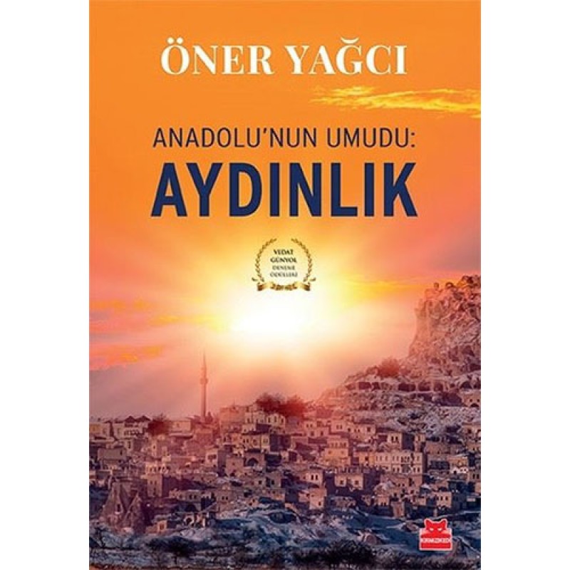 Anadolu'nun Umudu: Aydınlık Anadolu'nun Umudu: Aydınlık