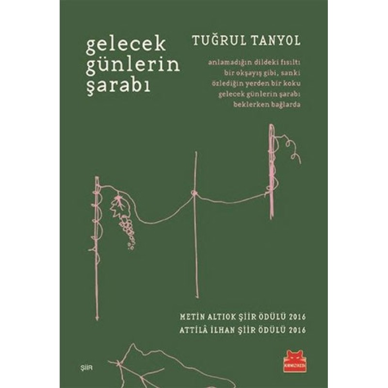 Gelecek Günlerin Şarabı Gelecek Günlerin Şarabı
