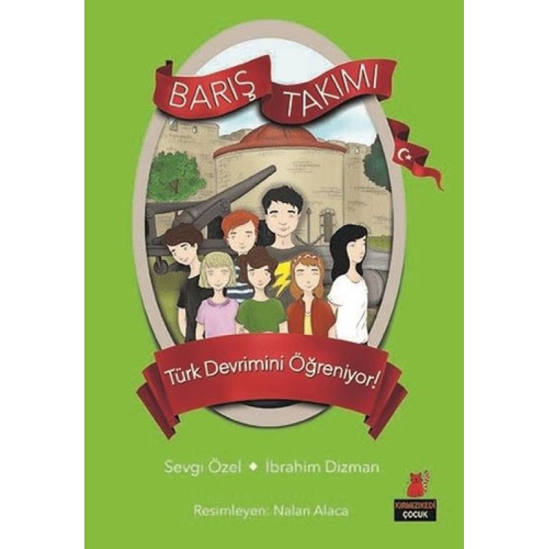 Barış Takımı - Türk Devrimini Öğreniyor! Barış Takımı - Türk Devrimini Öğreniyor!