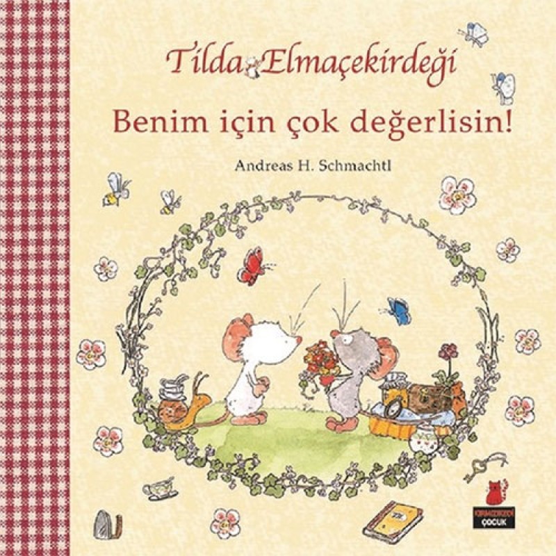 Tilda Elmaçekirdeği - Benim İçin Çok Değerlisin! Tilda Elmaçekirdeği - Benim İçin Çok Değerlisin!