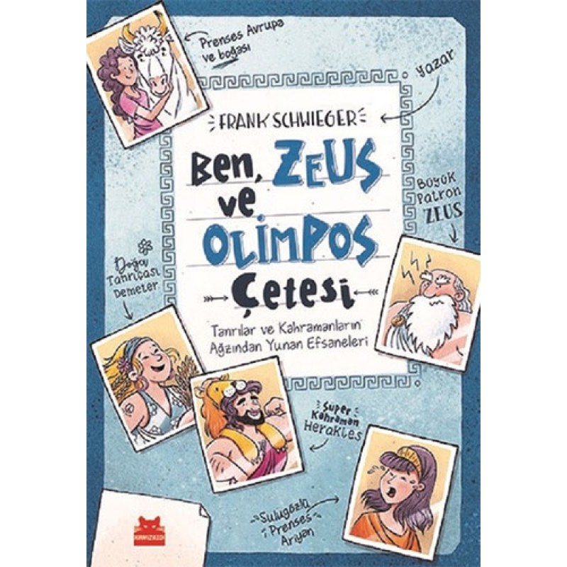 Ben, Zeus ve Olimpos Çetesi (Ciltli) Ben, Zeus ve Olimpos Çetesi (Ciltli)