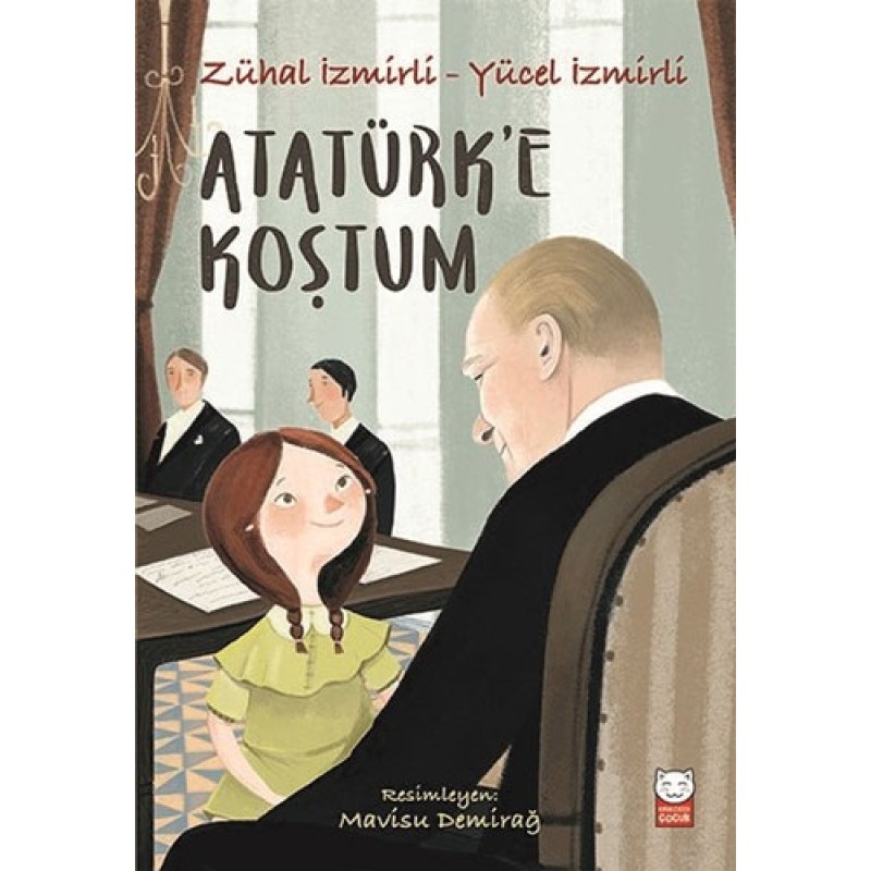 Atatürk’e Koştum Atatürk’e Koştum