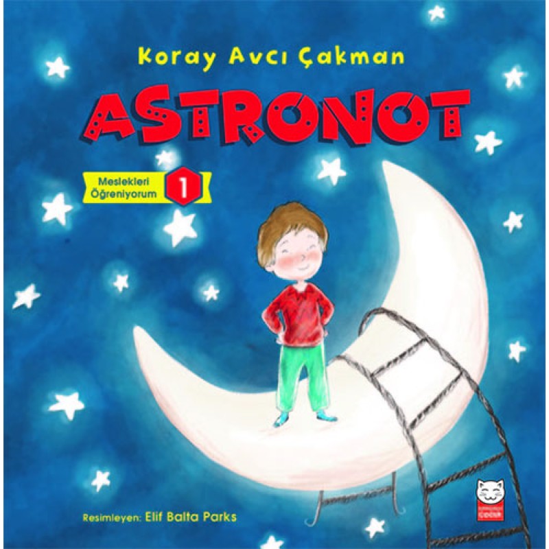 Meslekleri Öğreniyorum - 1 - Astronot Meslekleri Öğreniyorum - 1 - Astronot
