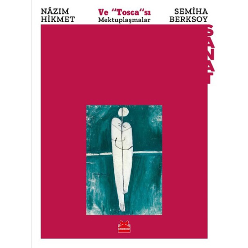Nazım Hikmet ve "Tosca"sı Semiha Berksoy