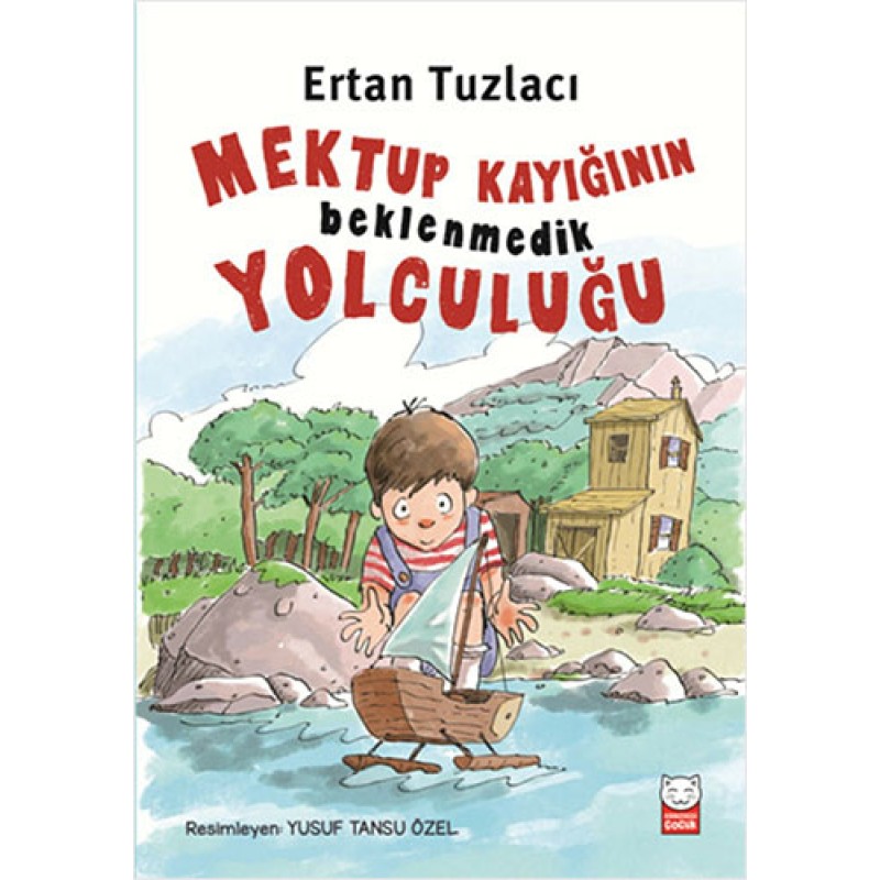 Mektup Kayığının Beklenmedik Yolculuğu Mektup Kayığının Beklenmedik Yolculuğu
