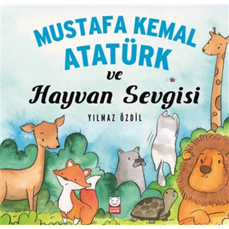 Mustafa Kemal Atatürk ve Hayvan Sevgisi Mustafa Kemal Atatürk ve Hayvan Sevgisi