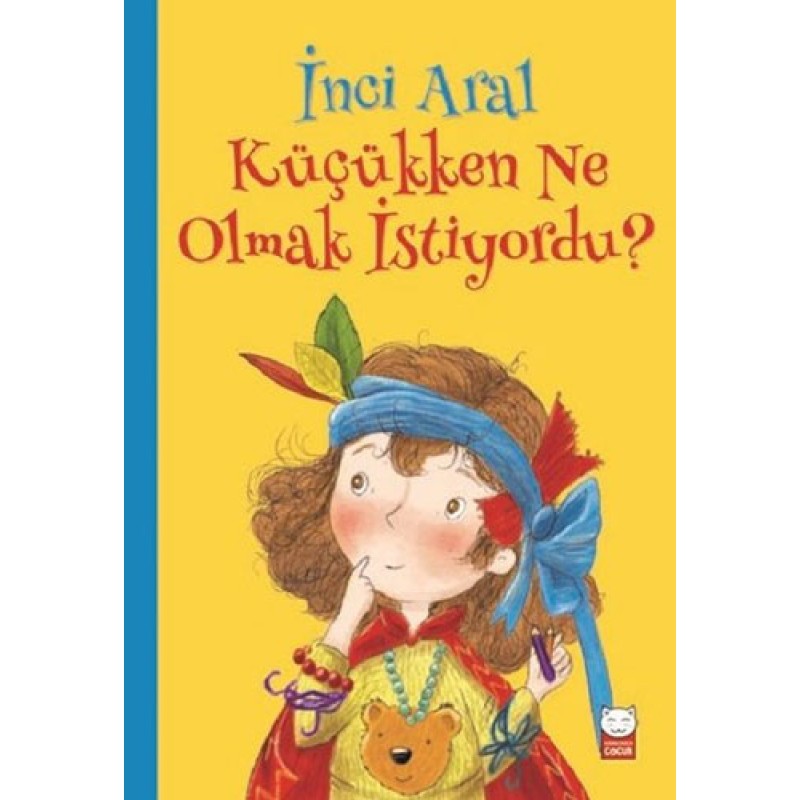 İnci Aral Küçükken Ne Olmak İstiyordu? İnci Aral Küçükken Ne Olmak İstiyordu?