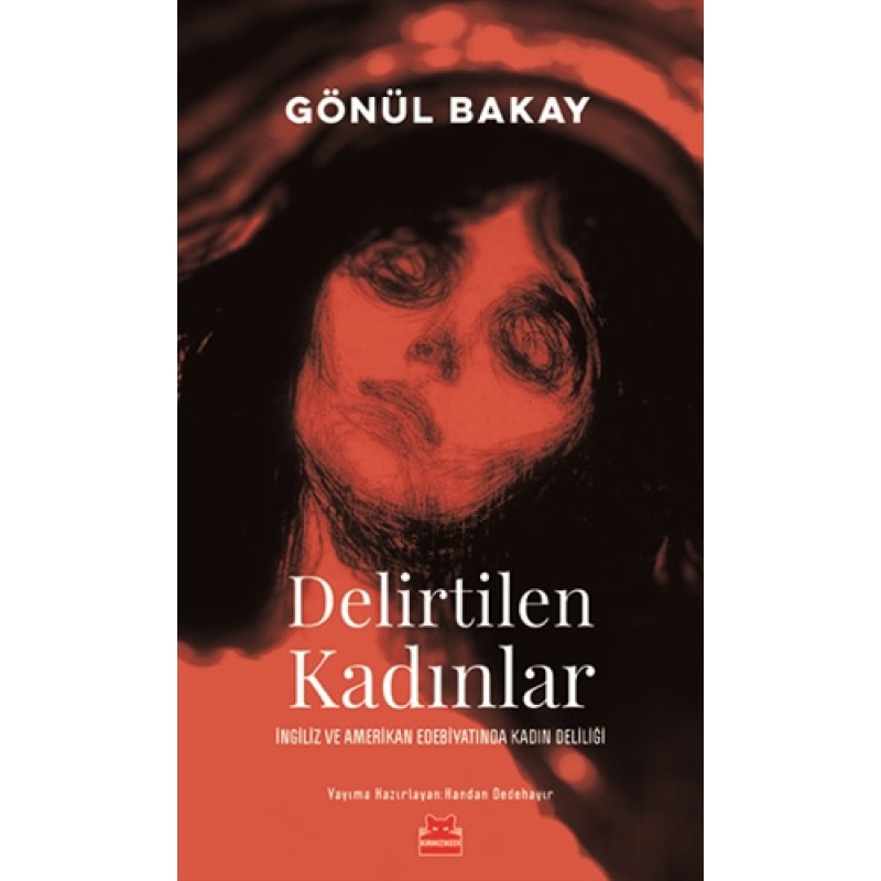 Delirtilen Kadınlar Delirtilen Kadınlar