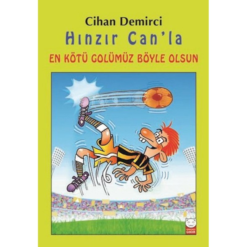 Hınzır Can’la En Kötü Golümüz Böyle Olsun Hınzır Can’la En Kötü Golümüz Böyle Olsun