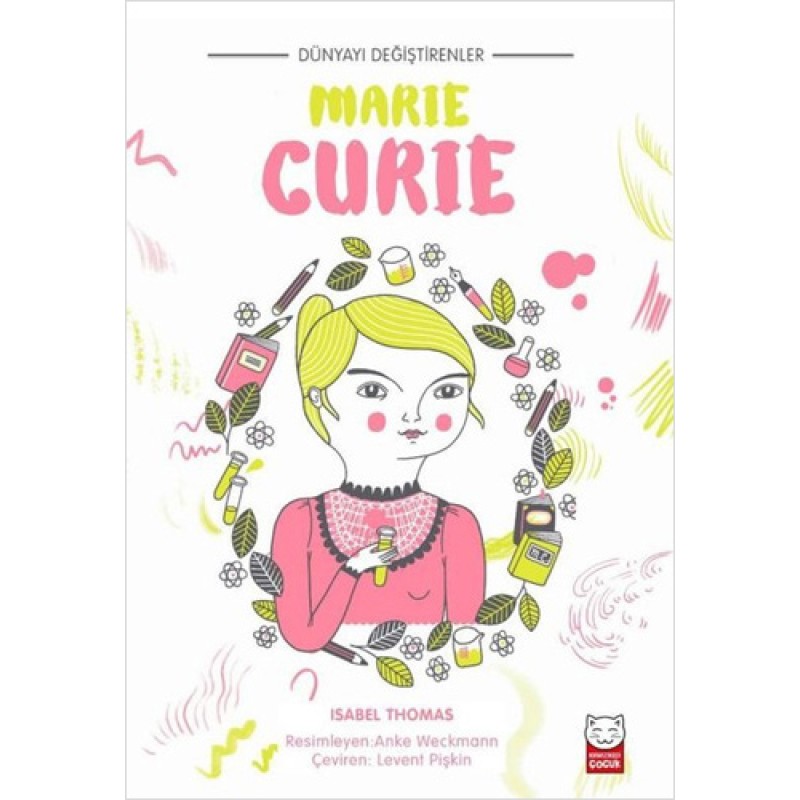 Dünyayı Değiştirenler - Marie Curie Dünyayı Değiştirenler - Marie Curie