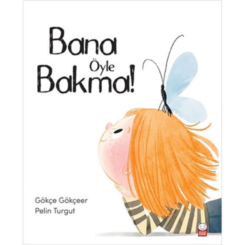 Bana Öyle Bakma! Bana Öyle Bakma!