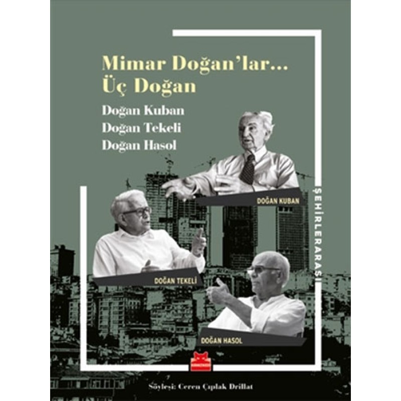 Mimar Doğan'lar… Üç Doğan Mimar Doğan'lar… Üç Doğan
